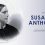 Celebrating Susan B. Anthony