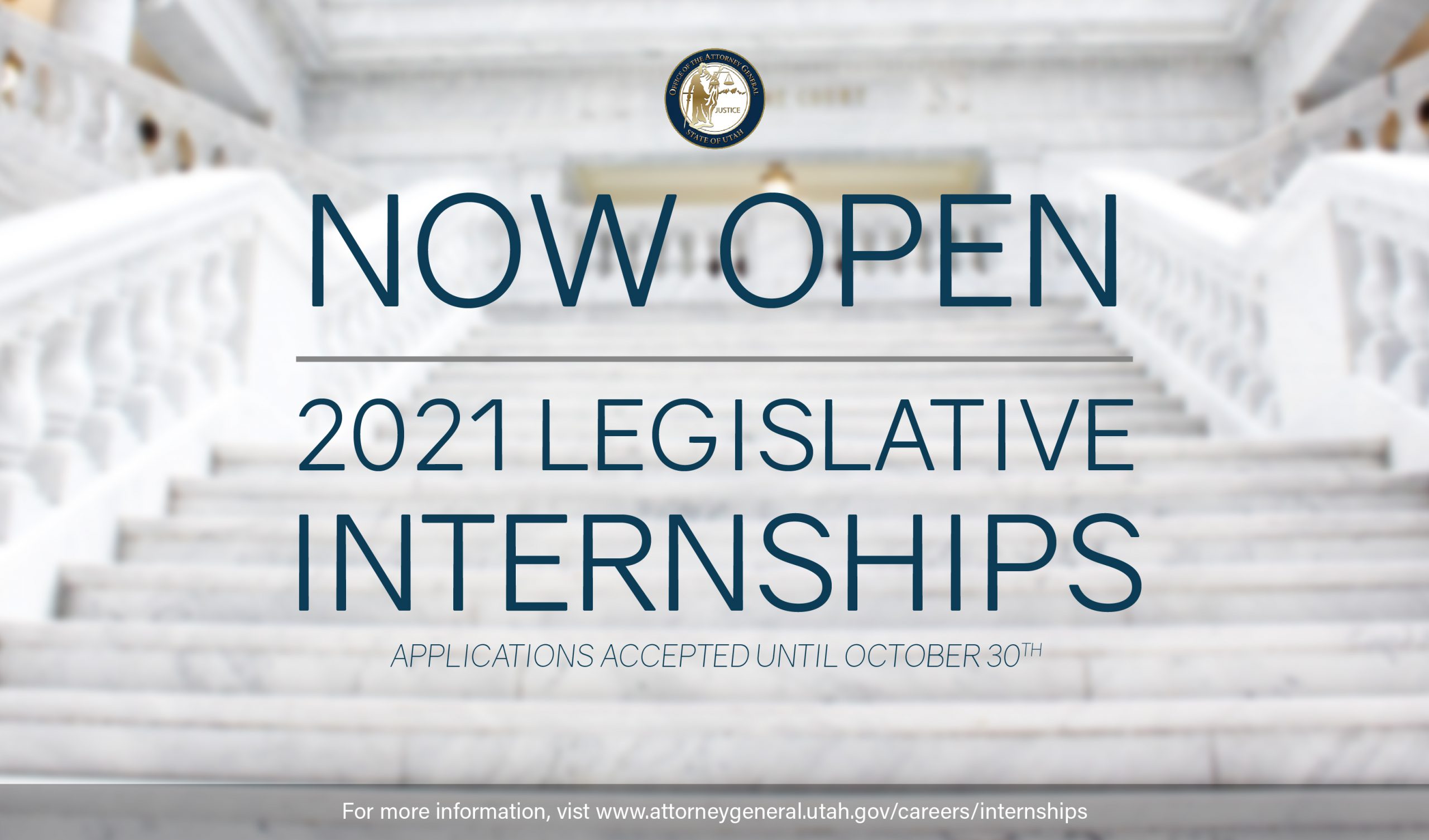 2021 Legislative Internships Now Open Utah Attorney General